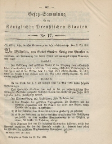 Gesetz-Sammlung für die Königlichen Preussischen Staaten, 25. Mai 1886, nr. 17.