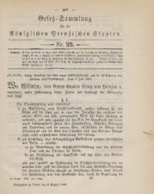 Gesetz-Sammlung für die Königlichen Preussischen Staaten, 6. August 1886, nr. 29.