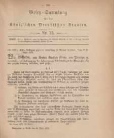 Gesetz-Sammlung für die Königlichen Preussischen Staaten, 28. März, 1878, nr. 15.