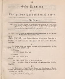 Gesetz-Sammlung für die Königlichen Preussischen Staaten, 31. März 1888, nr. 8.