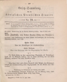 Gesetz-Sammlung für die Königlichen Preussischen Staaten, 15. Juni 1888, nr. 19.