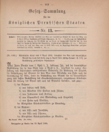 Gesetz-Sammlung für die Königlichen Preussischen Staaten, 19. April 1884, nr. 13.