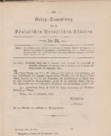 Gesetz-Sammlung für die Königlichen Preussischen Staaten, 28. November 1884, nr. 31.