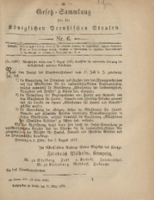 Gesetz-Sammlung für die Königlichen Preussischen Staaten, 17. März 1879, nr. 6.