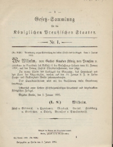 Gesetz-Sammlung für die Königlichen Preussischen Staaten, 5. Januar 1885, nr. 1.