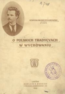O polskich tradycyach w wychowaniu