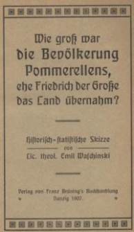 Wie gross war die Bevölkerung Pommerellens, ehe Friedrich der Grosse das Land übernahm?