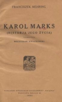 Karol Marks : historia jego życia