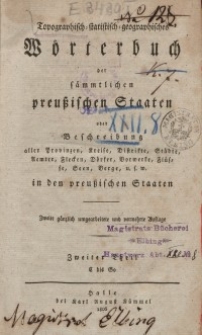 Topographisch-statistisch-geographisches Wörterbuch der sämmtlichen preußischen Staaten. 2. Aufl. Th. 2.