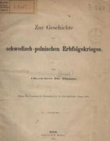 Zur Geschichte des schwedisch-polnischen Erbfolgekrieges