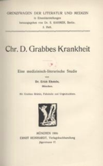 Chr. D. Grabbes Krankheit