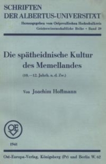 Die spätheidnische Kultur des Memellandes