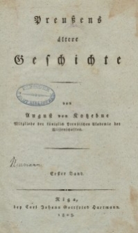 Preussens ältere Geschichte. Bd. 1