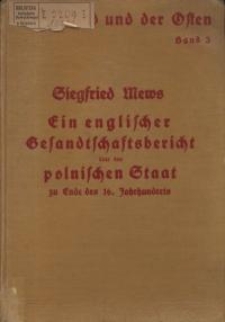 Ein englischer Gesandtschaftsbericht &uuml;ber den polnischen Staat zu Ende des 16. Jahrhunderts