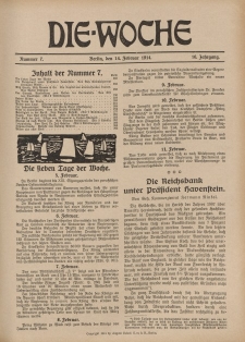 Die Woche : Moderne illustrierte Zeitschrift, 16. Jahrgang, 14. Februar 1914, Nr 7