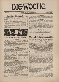 Die Woche : Moderne illustrierte Zeitschrift, 16. Jahrgang, 21. Februar 1914, Nr 8