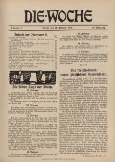 Die Woche : Moderne illustrierte Zeitschrift, 16. Jahrgang, 28. Februar 1914, Nr 9