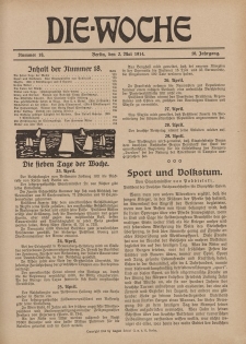 Die Woche : Moderne illustrierte Zeitschrift, 16. Jahrgang, 2. Mai 1914, Nr 18
