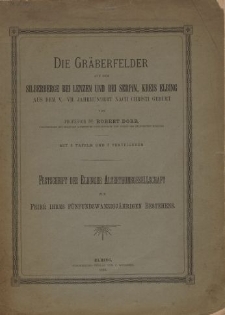 Die Gräberfelder auf dem Silberberge bei Lenzen und bei Serpin, Kreis Elbing aus dem V.-VII. Jahrhundert nach Christi Gebert