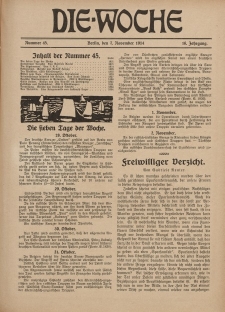 Die Woche : Moderne illustrierte Zeitschrift, 16. Jahrgang, 7. November 1914, Nr 45