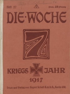 Die Woche : Moderne illustrierte Zeitschrift, 19. Jahrgang, 7. Juli 1917, Nr 27