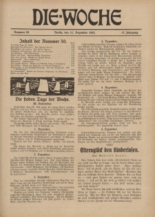 Die Woche : Moderne illustrierte Zeitschrift, 17. Jahrgang, 11. Dezember 1915, Nr 50