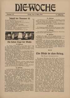 Die Woche : Moderne illustrierte Zeitschrift, 17. Jahrgang, 6. März 1915, Nr 10