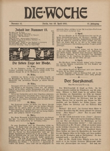 Die Woche : Moderne illustrierte Zeitschrift, 17. Jahrgang, 10. April 1915, Nr 15