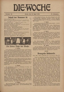 Die Woche : Moderne illustrierte Zeitschrift, 18. Jahrgang, 15. April 1916, Nr 16