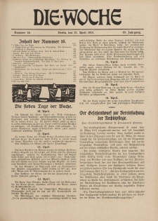 Die Woche : Moderne illustrierte Zeitschrift, 19. Jahrgang, 21. April 1917, Nr 16