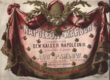 Napoleon - Marsch. Op. 104