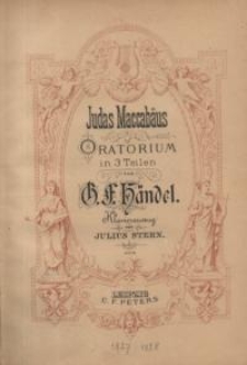 Judas Maccabäus : Oratorium in 3 Teilen