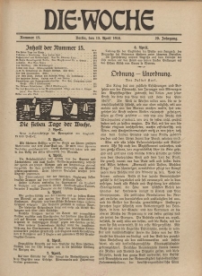 Die Woche, 20. Jahrgang, 13. April 1918, Nr 15