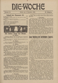 Die Woche, 20. Jahrgang, 9. November 1918, Nr 45