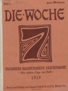 Die Woche : Moderne illustrierte Zeitschrift, 21. Jahrgang, 4. Januar 1919, Nr 1