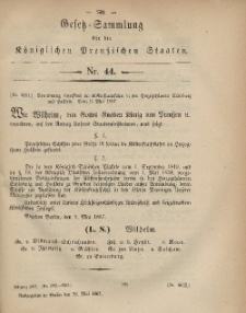 Gesetz-Sammlung für die Königlichen Preussischen Staaten, 26. Mai, 1867, nr.44.