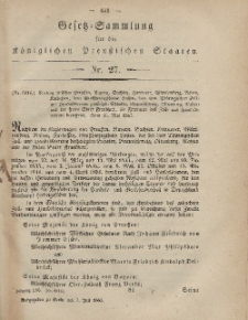 Gesetz-Sammlung f&uuml;r die K&ouml;niglichen Preussischen Staaten, 7. Juli, 1865, nr. 27.