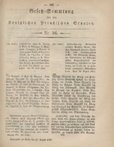 Gesetz-Sammlung für die Königlichen Preussischen Staaten, 17. August, 1865, nr. 36.