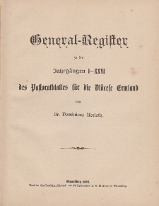 Pastoralblatt für die Diözese Ermland (General-Register zu den Jahrgang I-XXVI)