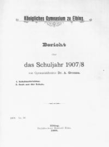 Bericht über das Schuljahr 1907/8