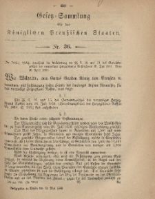 Gesetz-Sammlung für die Königlichen Preussischen Staaten, 13. Mai, 1869, nr. 36.