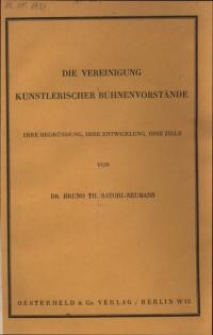 Die Vereinigung künstlerischer Bühnenvorstände : Ihre Begründung, ihre Entwicklung, ihre Ziele
