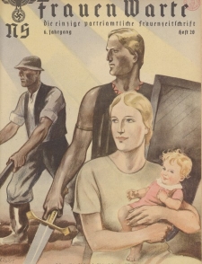 N.S. Frauen-Warte : Zeitschrift der N. S. Frauenschaft, 6.Jahrgang 1938, H. 20