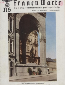 N.S. Frauen-Warte : Zeitschrift der N. S. Frauenschaft, 7.Jahrgang 1938, 1. November, H. 10