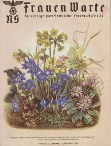 N.S. Frauen-Warte : Zeitschrift der N. S. Frauenschaft, 7.Jahrgang, 1. April 1939, H. 20