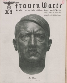 N.S. Frauen-Warte : Zeitschrift der N. S. Frauenschaft, 10.Jahrgang April 1942, H. 17
