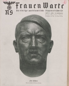 N.S. Frauen-Warte : Zeitschrift der N. S. Frauenschaft, 10.Jahrgang April 1942, H. 17