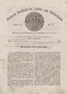 Globus. Illustrierte Zeitschrift für Länder...Bd. XVI, Nr.21, Januar, 1870