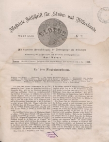 Globus. Illustrierte Zeitschrift für Länder...Bd. XXIII, Nr.2, 1873