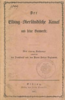 Der Elbing - Oberländische Kanal und seine Bauwerke